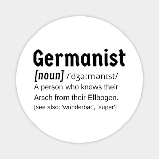 Germanist Funny Definition for German Teachers Experts or Students Magnet